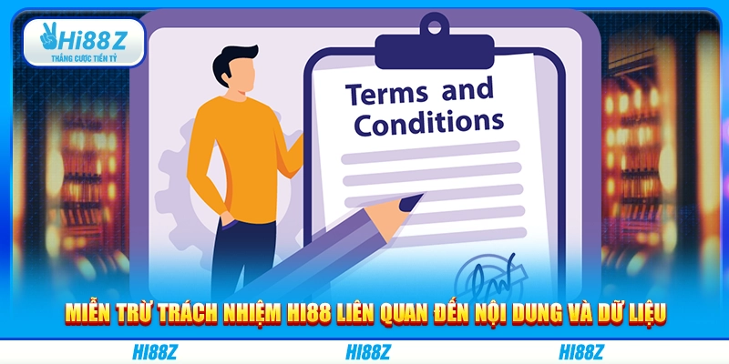 Miễn trừ trách nhiệm Hi88 liên quan đến nội dung và dữ liệu